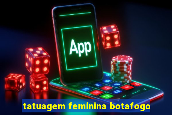 tatuagem feminina botafogo